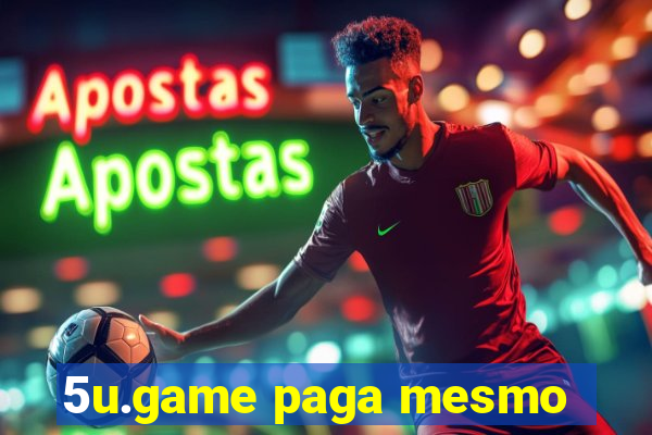 5u.game paga mesmo